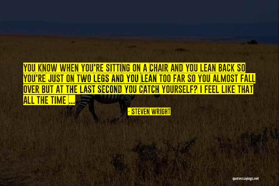Just Fall Back Quotes By Steven Wright Just Fall Back Quotes By Steven Wright