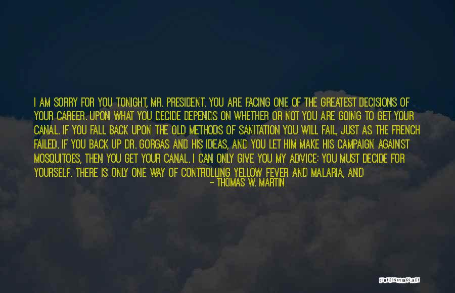 Just Fall Back Quotes By Thomas W. Martin Just Fall Back Quotes By Thomas W. Martin