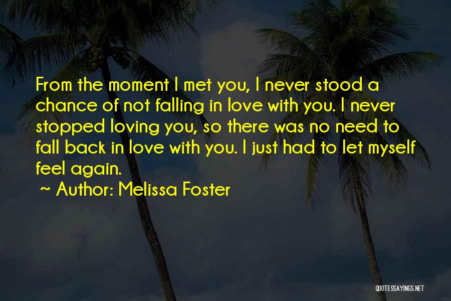 Just Falling In Love Quotes By Melissa Foster