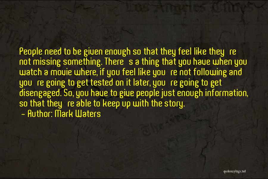 Just Feel Like Giving Up Quotes By Mark Waters