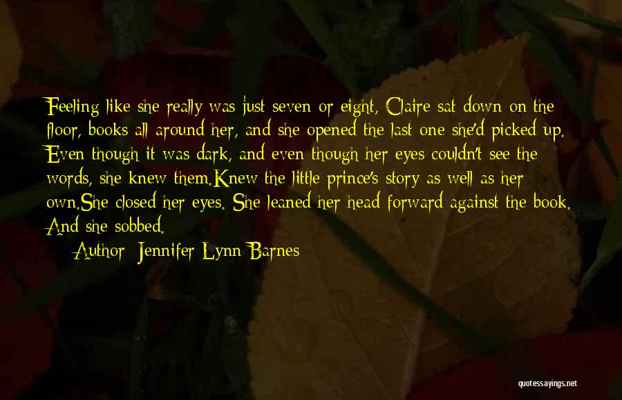 Just Feeling Down Quotes By Jennifer Lynn Barnes