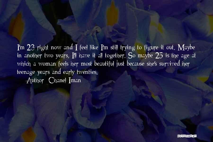 Just Feels Right Quotes By Chanel Iman