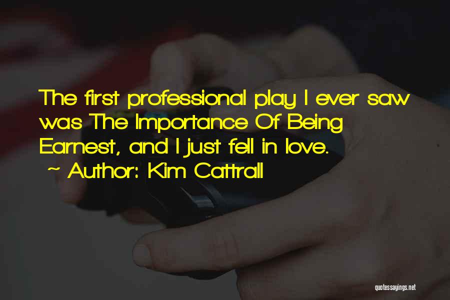 Just Fell In Love Quotes By Kim Cattrall
