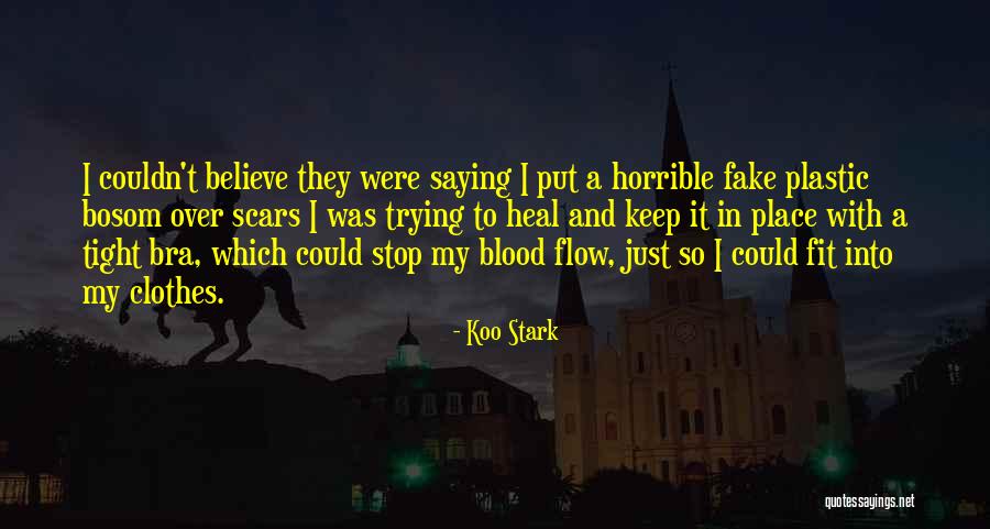 Just Flow With It Quotes By Koo Stark Just Flow With It Quotes By Koo Stark