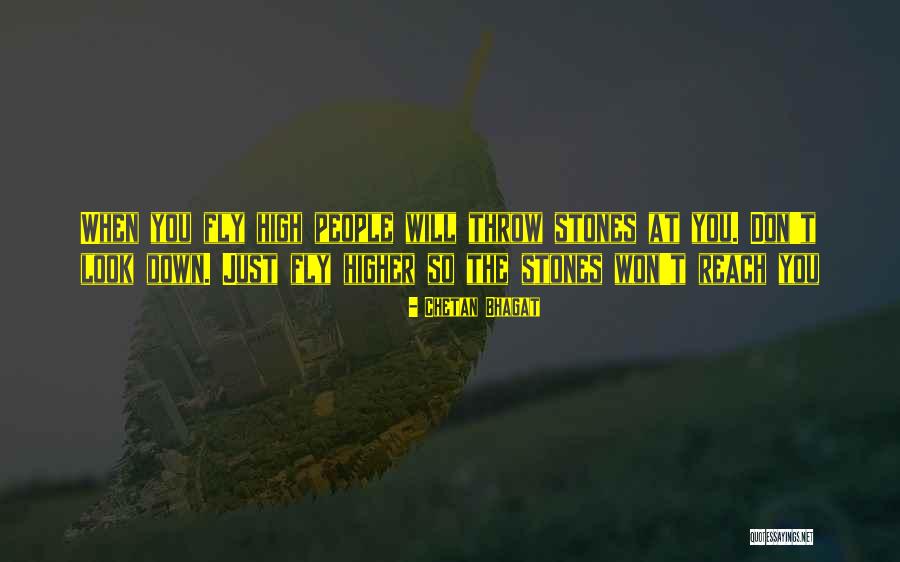 Just Fly Quotes By Chetan Bhagat Just Fly Quotes By Chetan Bhagat
