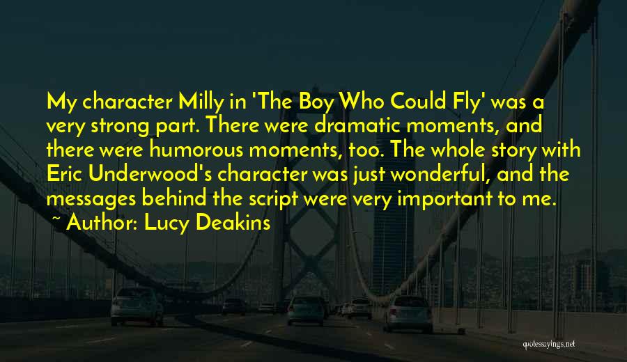 Just Fly Quotes By Lucy Deakins