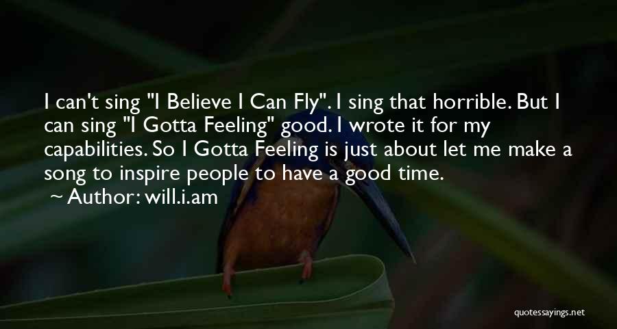 Just Fly Quotes By Will.i.am