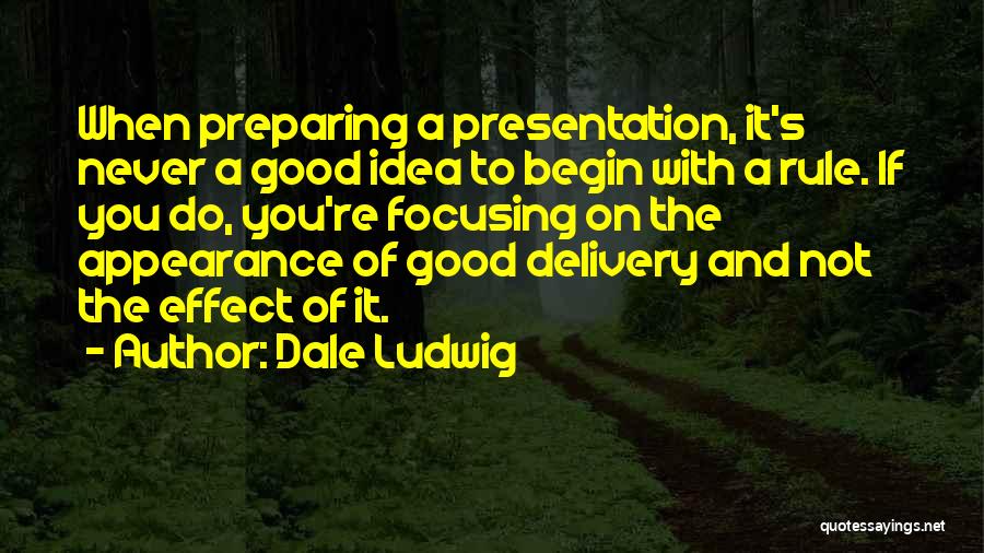 Just Focusing On Yourself Quotes By Dale Ludwig