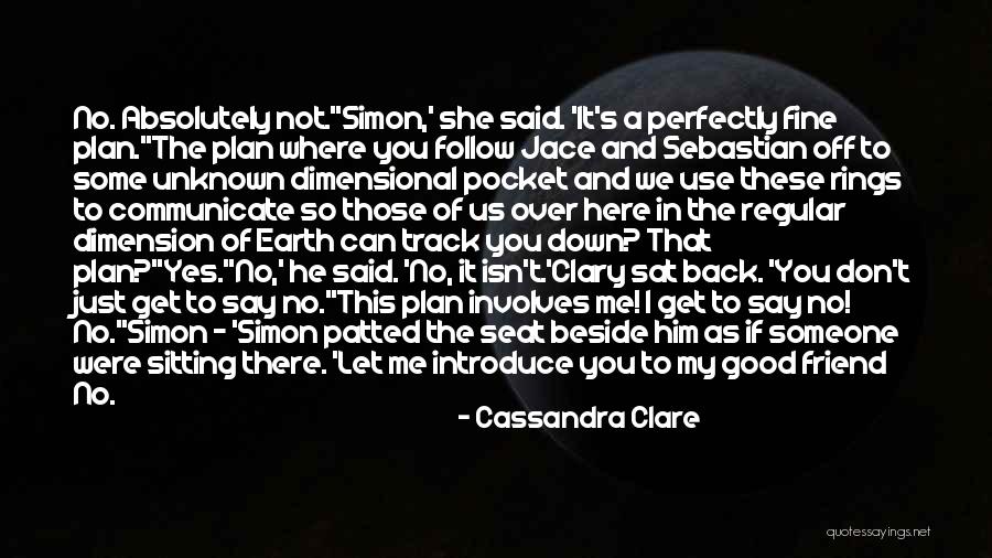 Just Follow Me Quotes By Cassandra Clare Just Follow Me Quotes By Cassandra Clare