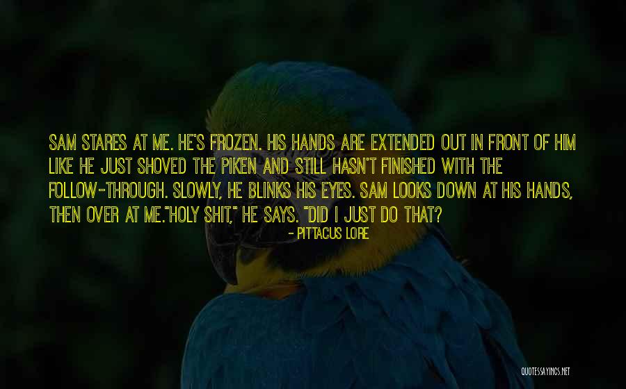 Just Follow Me Quotes By Pittacus Lore Just Follow Me Quotes By Pittacus Lore