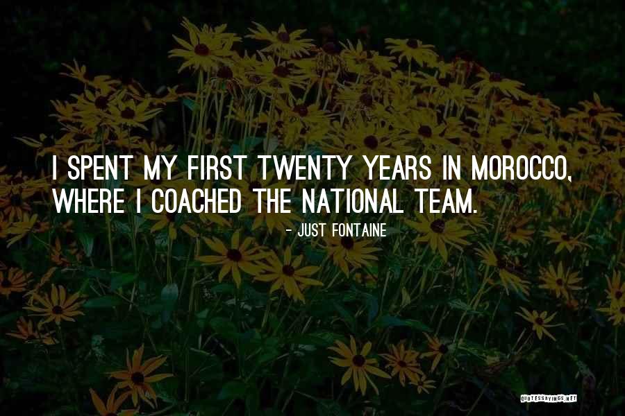 Just Fontaine Quotes 2157299 Just Fontaine Quotes 2157299