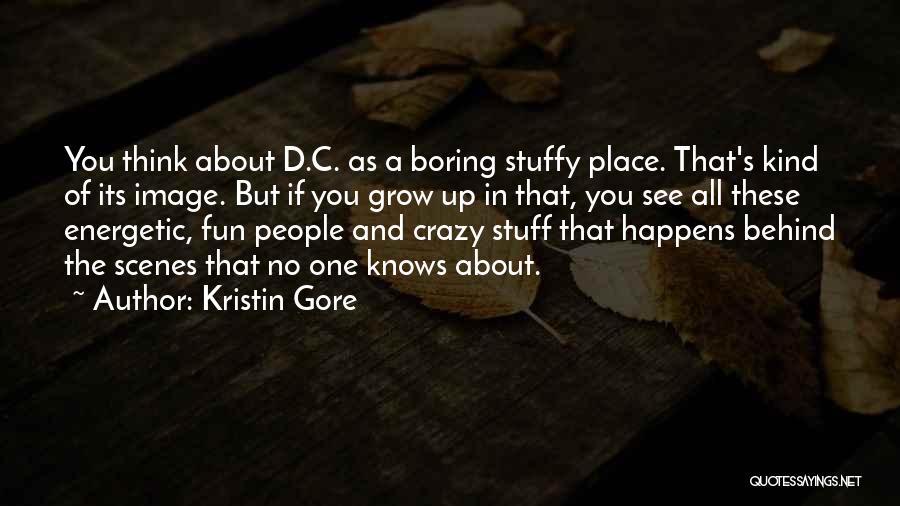 Just For Fun Image Quotes By Kristin Gore