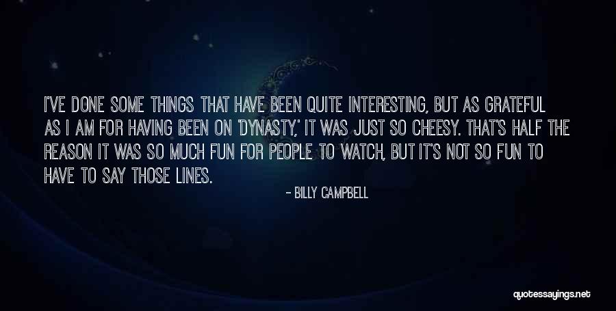 Just For Fun Quotes By Billy Campbell Just For Fun Quotes By Billy Campbell