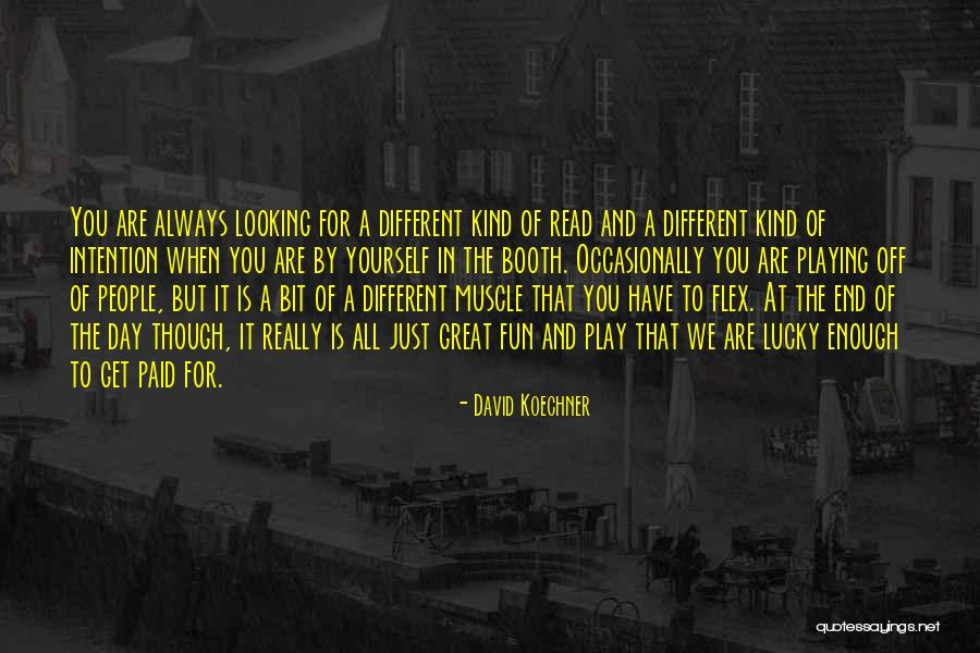 Just For Fun Quotes By David Koechner Just For Fun Quotes By David Koechner