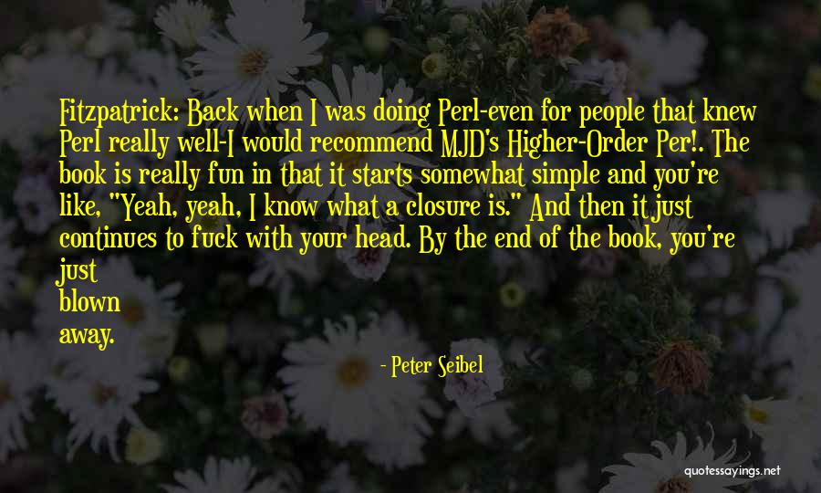 Just For Fun Quotes By Peter Seibel Just For Fun Quotes By Peter Seibel
