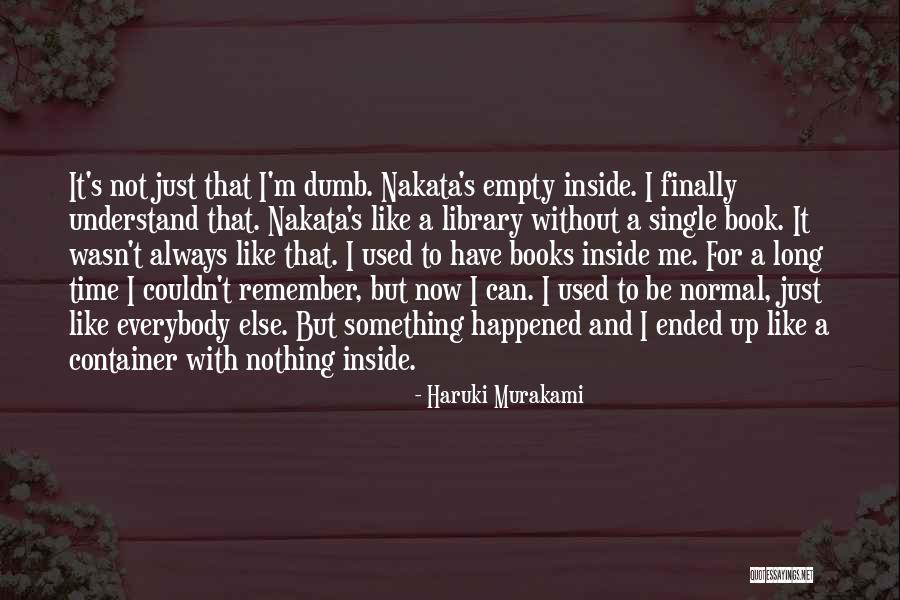 Just For Now Book Quotes By Haruki Murakami