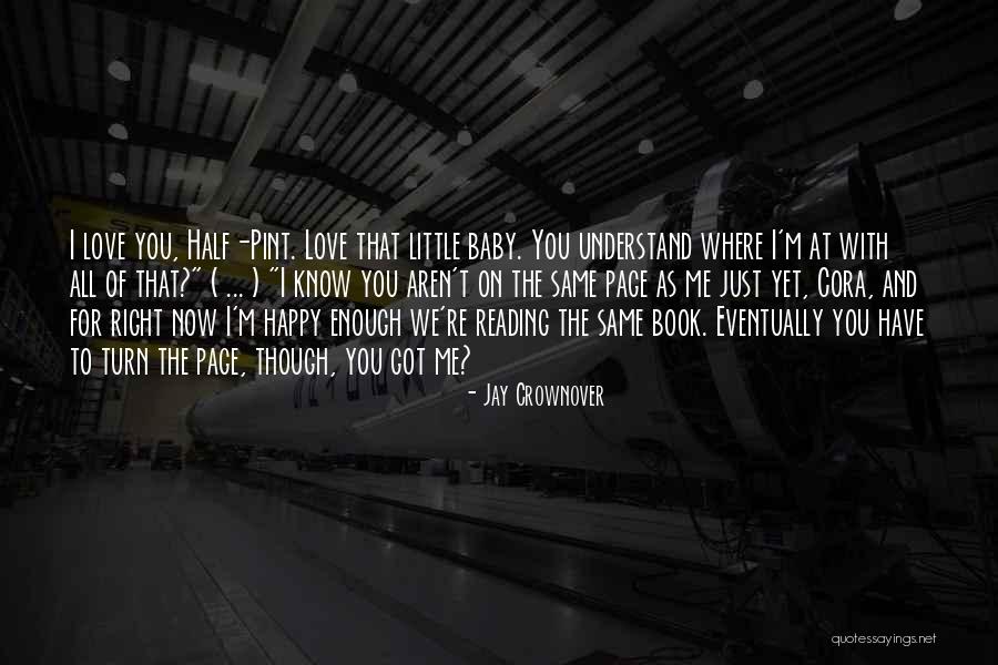 Just For Now Book Quotes By Jay Crownover