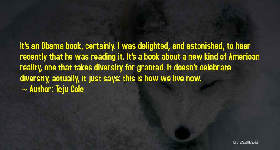 Just For Now Book Quotes By Teju Cole