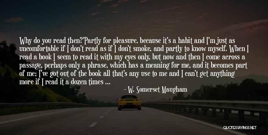 Just For Now Book Quotes By W. Somerset Maugham