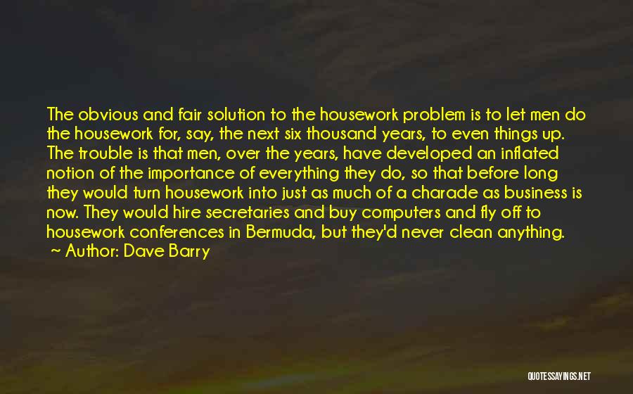 Just For Now Quotes By Dave Barry