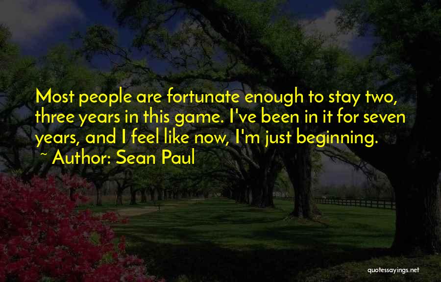 Just For Now Quotes By Sean Paul