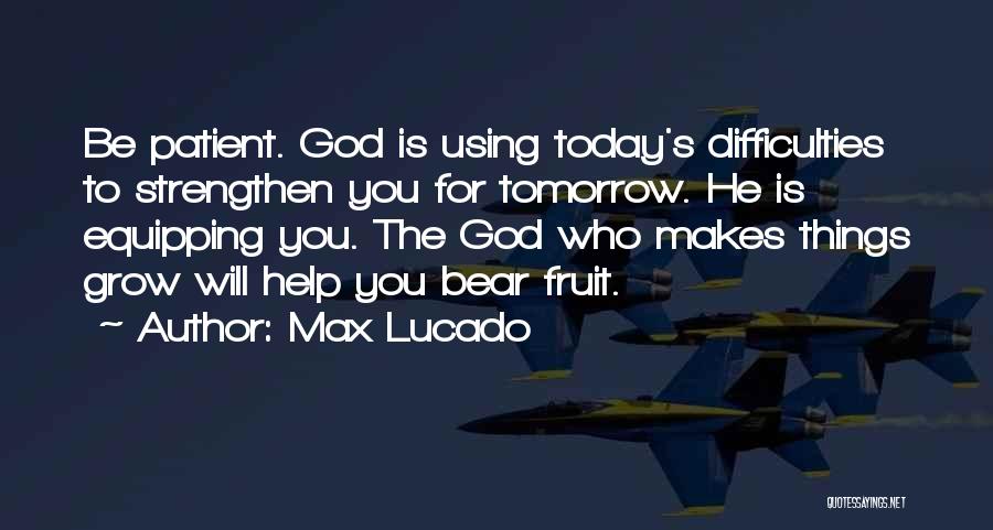 Just For Today Christian Quotes By Max Lucado