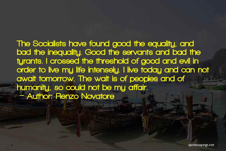 Just For Today Christian Quotes By Renzo Novatore