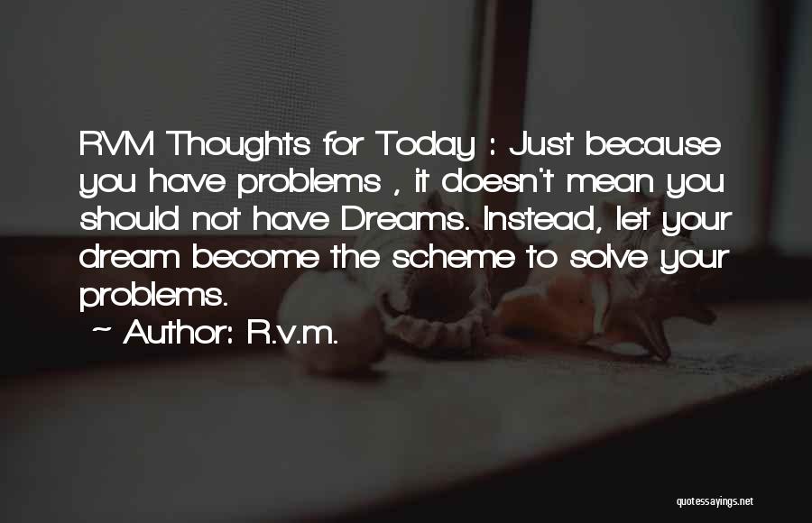 Just For Today Inspirational Quotes By R.v.m.