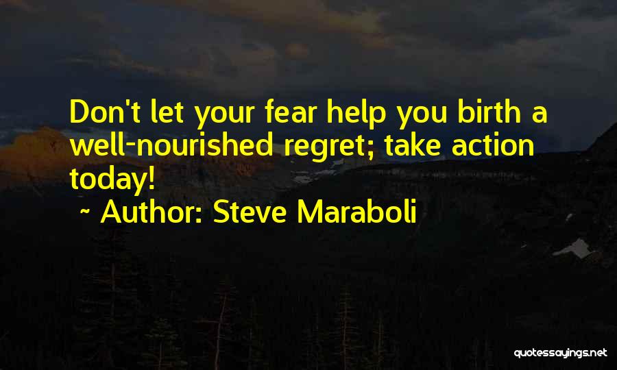 Just For Today Inspirational Quotes By Steve Maraboli