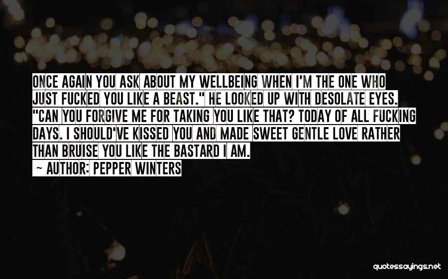 Just For Today Love Quotes By Pepper Winters