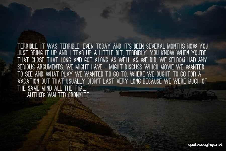 Just For Today Love Quotes By Walter Cronkite