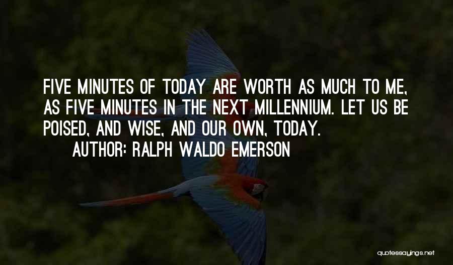Just For Today Motivational Quotes By Ralph Waldo Emerson