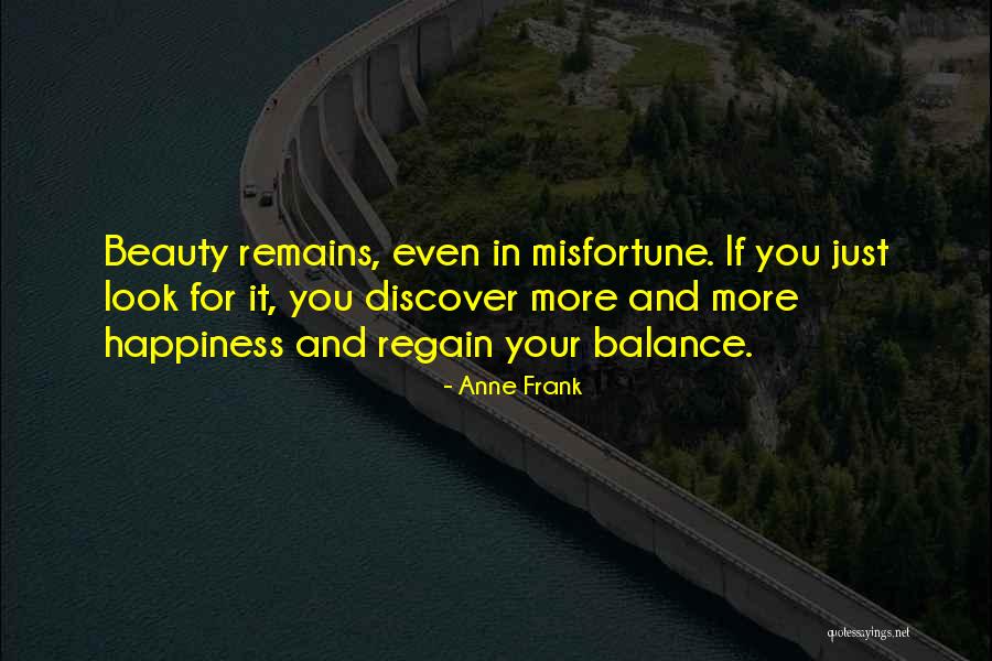 Just For Your Happiness Quotes By Anne Frank Just For Your Happiness Quotes By Anne Frank