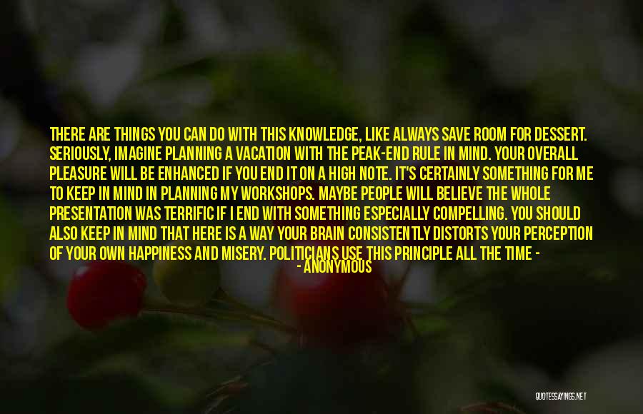 Just For Your Happiness Quotes By Anonymous Just For Your Happiness Quotes By Anonymous