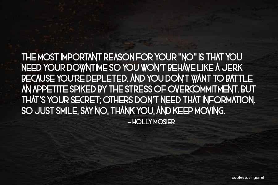 Just For Your Happiness Quotes By Holly Mosier Just For Your Happiness Quotes By Holly Mosier
