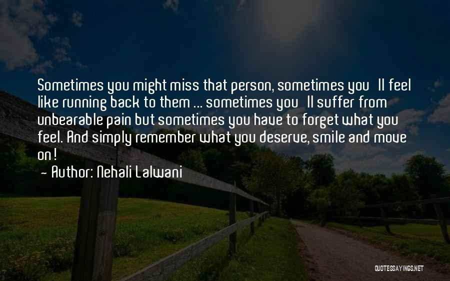 Just Forget And Move On Quotes By Nehali Lalwani