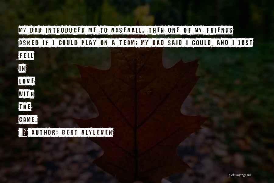 Just Friends Love Quotes By Bert Blyleven Just Friends Love Quotes By Bert Blyleven