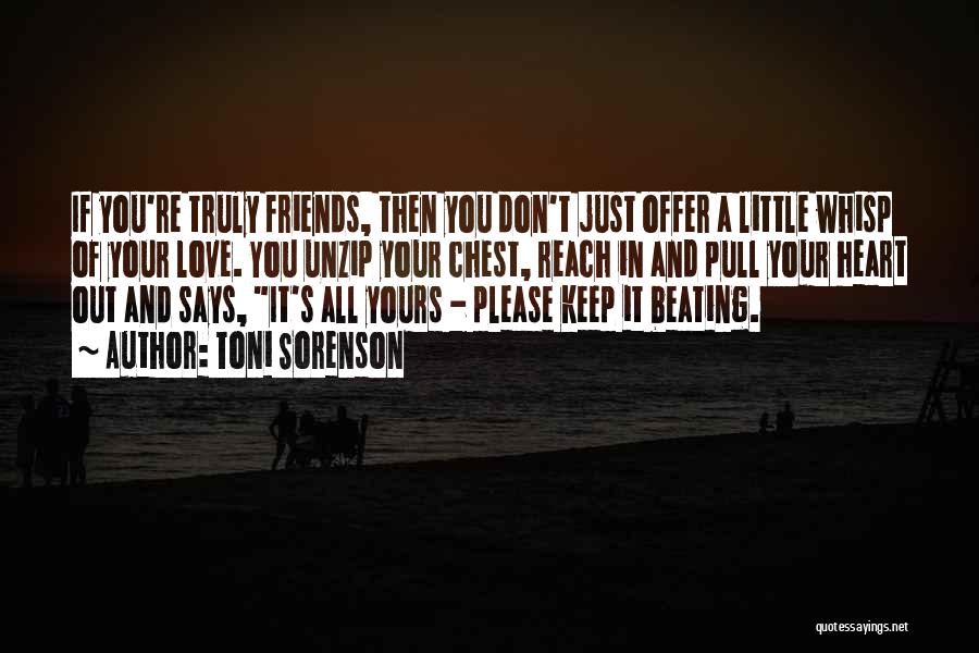 Just Friends Love Quotes By Toni Sorenson Just Friends Love Quotes By Toni Sorenson