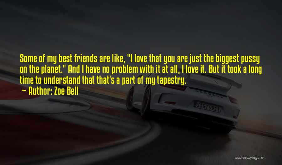 Just Friends Love Quotes By Zoe Bell Just Friends Love Quotes By Zoe Bell