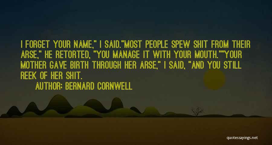 Just Gave Birth Quotes By Bernard Cornwell