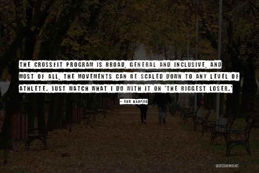 Just General Quotes By Bob Harper Just General Quotes By Bob Harper
