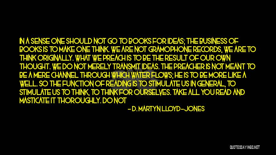Just General Quotes By D. Martyn Lloyd-Jones Just General Quotes By D. Martyn Lloyd-Jones