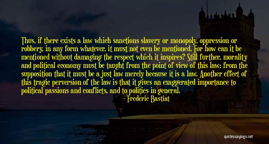 Just General Quotes By Frederic Bastiat