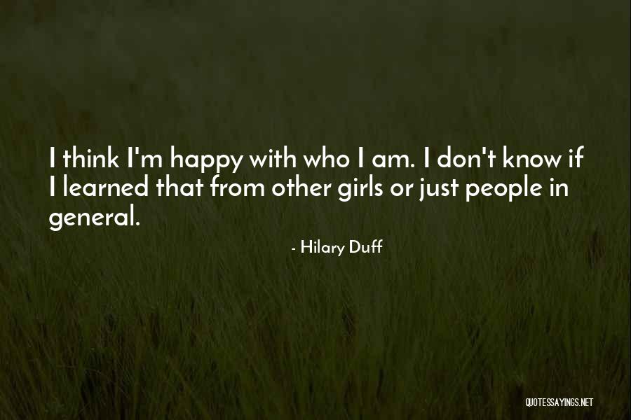 Just General Quotes By Hilary Duff Just General Quotes By Hilary Duff