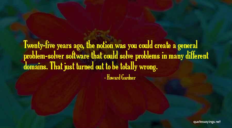 Just General Quotes By Howard Gardner