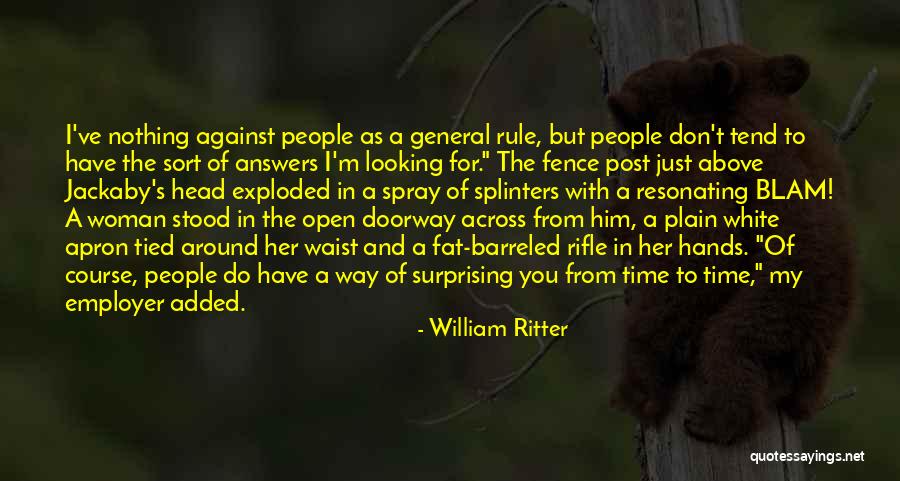 Just General Quotes By William Ritter