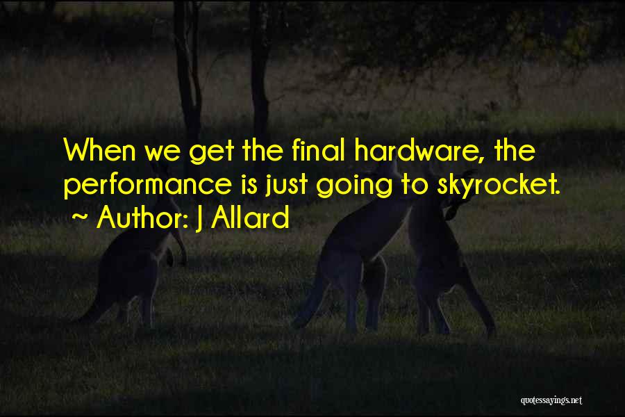 Just Get Going Quotes By J Allard