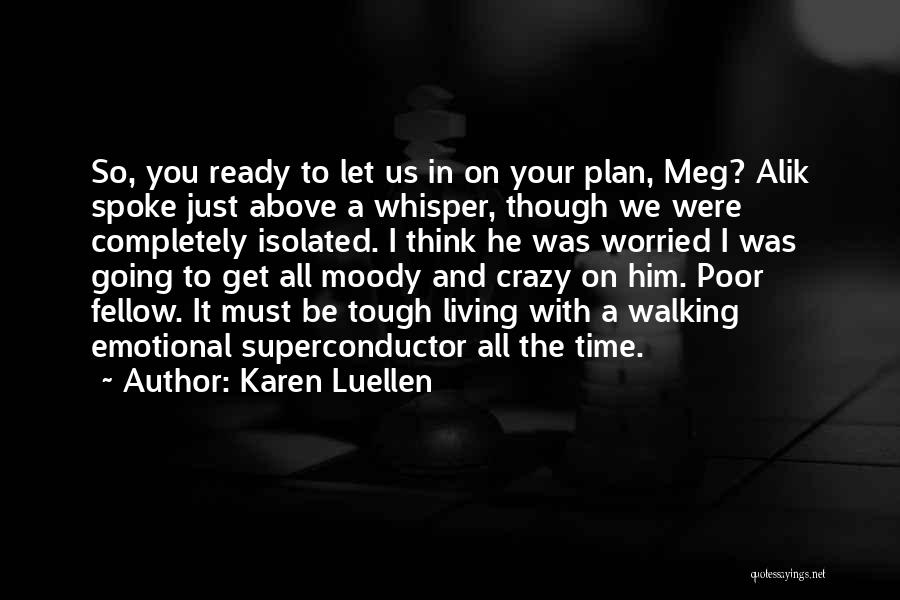 Just Get Going Quotes By Karen Luellen