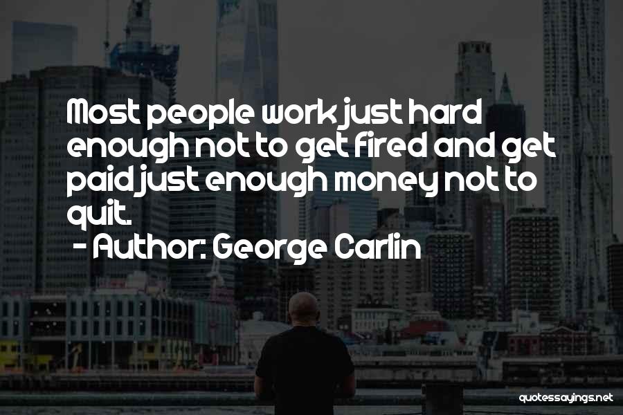 Just Get Money Quotes By George Carlin