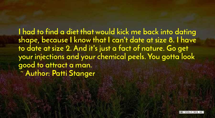 Just Get To Know Me Quotes By Patti Stanger